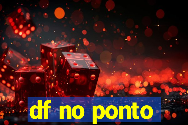 df no ponto